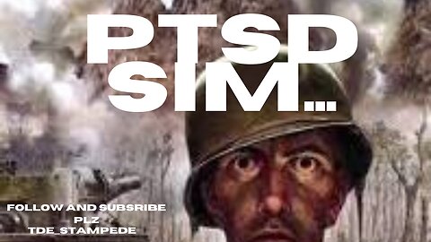 ptsd sim....