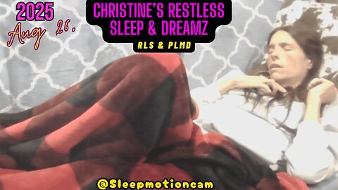 Couch Sleep Stream 😴 Aug 26, 2025 (RLS & PLMD)