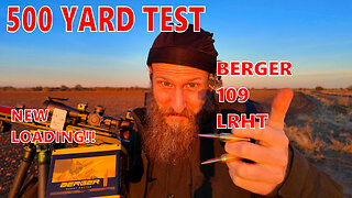 Trying My Berger 109 LRHT At 500 Yards For The First Time!