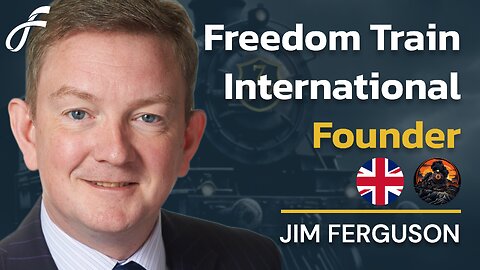 Jim Ferguson - 24-hour Freedom Train International Conference