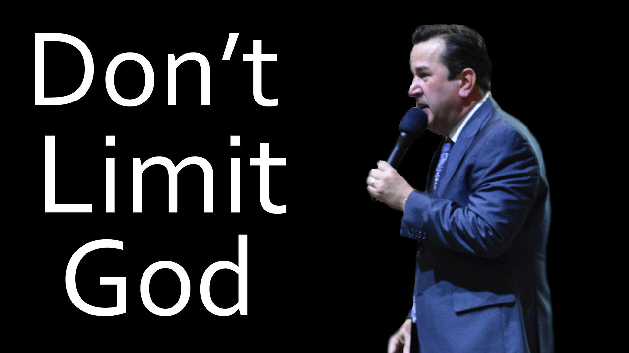 Don't Limit God