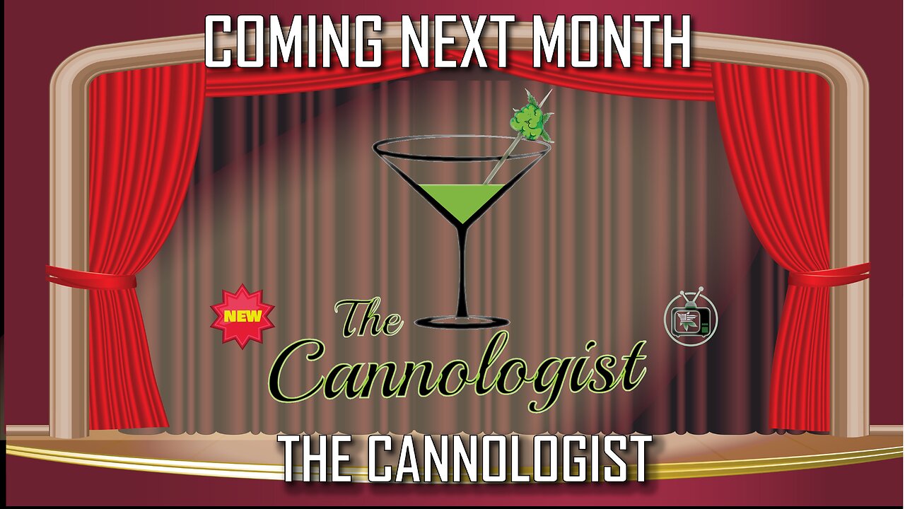 🍸 Introducing: The Cannologist 🌿