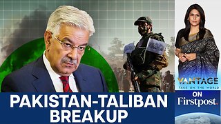 Pakistan’s “Strategic Asset” Crisis: Taliban Now a Threat? | Vantage with Palki Sharma