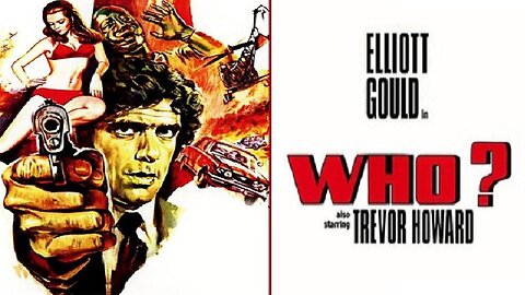 WHO? 1974 (aka Roboman) American Scientist Saved by Soviets Returns as a Cyborg FULL MOVIE HD & W/S