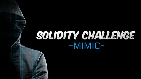 [9] Breaking Smart Contracts: MIMIC Exploit Challenge