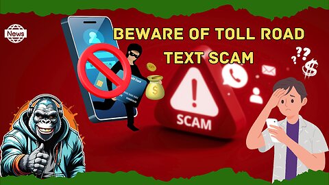 Beware of Toll Road Text Scam: Federal and State Officials Warn