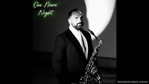 Samuel Abel Adams - One More Night