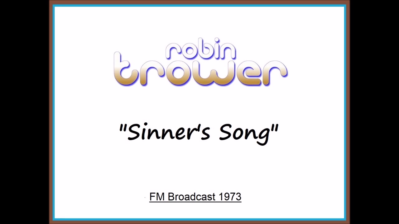 Robin Trower - Sinner's Song (Live in Denver, Colorado 1973) FM Broadcast