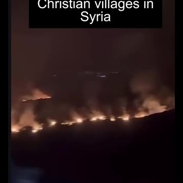 Jihadists are burning Christian villages in Syria
