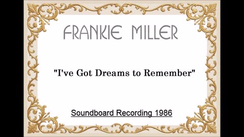 Frankie Miller - I've Got Dreams To Remember (Live in Dallas, Texas October 11, 1986)