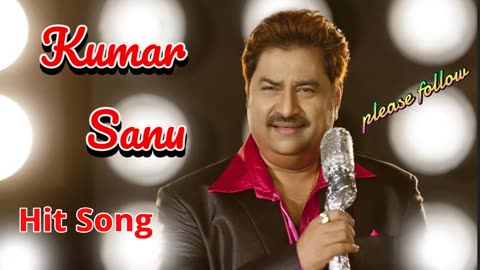 kumar sanu hindi gaan