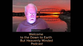 The Gospel of Mark Chapter 14 on Down to Earth But Heavenly Minded Podcast