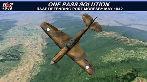One Pass Over Port Moresby May 1942