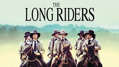 THE LONG RIDERS (1980) - Full Remastered Classic