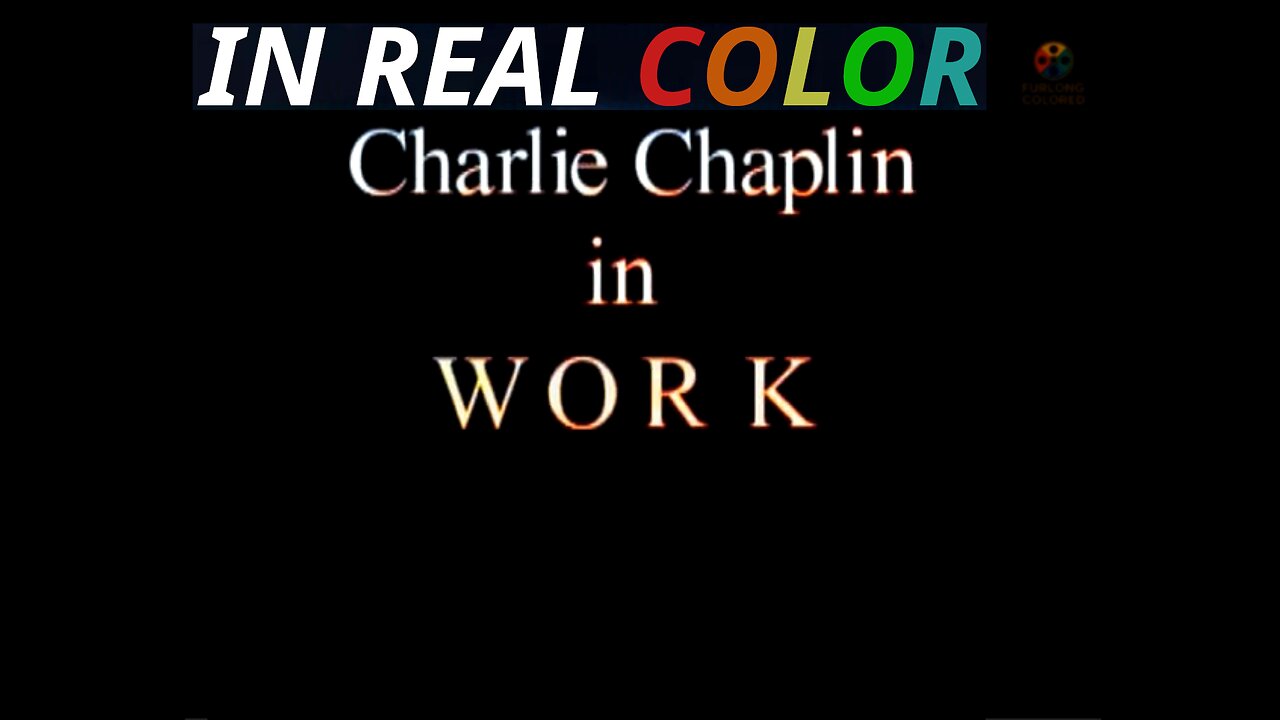 🎬 Work (1915) — In Real Color — Charlie Chaplin — FULL SHORT FILM