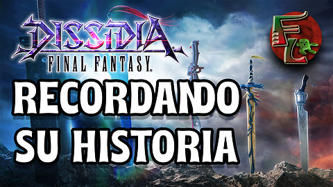 En RECUERDO de la saga DISSIDIA: FINAL FANTASY