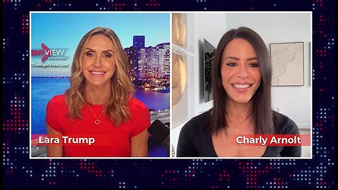 Lara Trump & Charly Arnolt