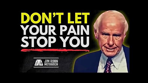 Pain Has No Effect If You Know This | Jim Rohn Motivation