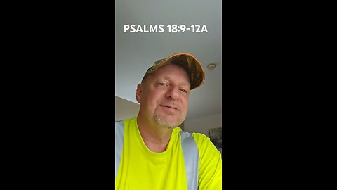 #PSALMS18:9-12A "WE CAN SEE GOD'S FACE, AND LIVE !"