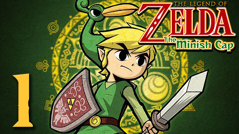 🟢LIVE NOW! The Legend of Zelda: The Minish Cap - Part 1🟢