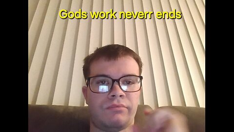 God's work never ends