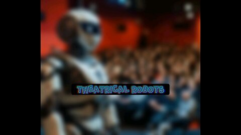 theatrical robots