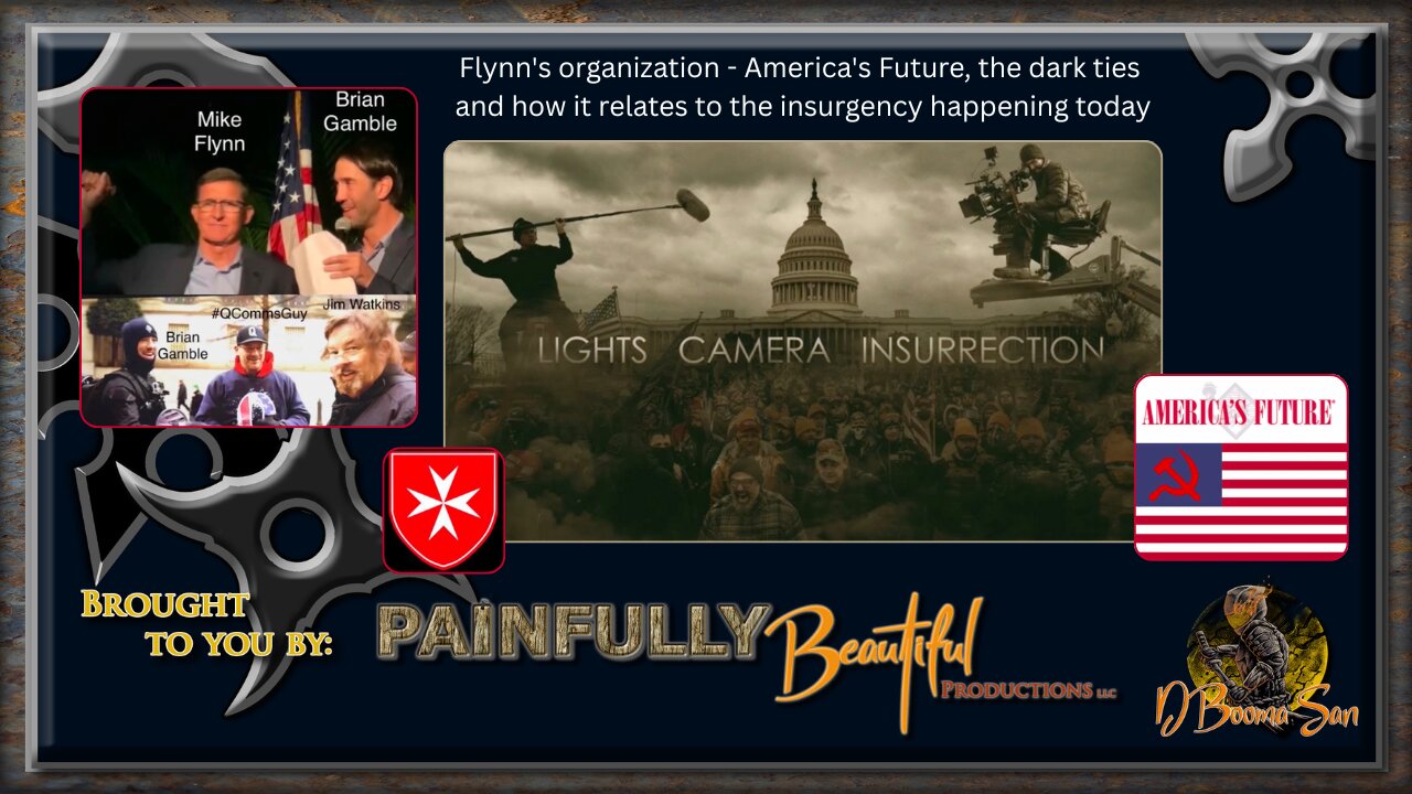 Flynn's organization -America's Future -, the dark ties and how it relates to the insurgency happening today