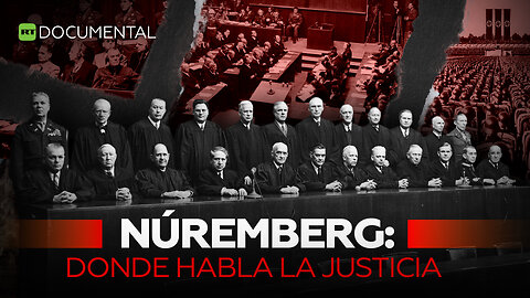 Núremberg: donde habla la justicia