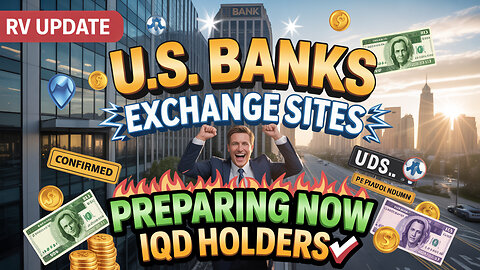 RV Update U.S. Banks & Cities Preparing Exchange Sites for IQD Holders! 💥 Today's Iraqi Dinar News!