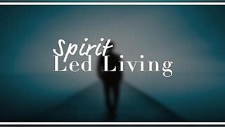 Spirit Led Living / 2025-12-13
