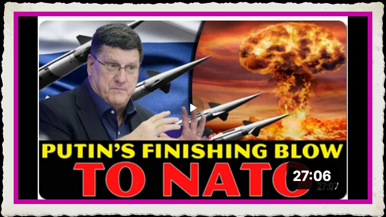 Scott Ritter Reveals_ Putin's FINISHING Blow To NATO As The West Is Escalating DANGEROUSLY.