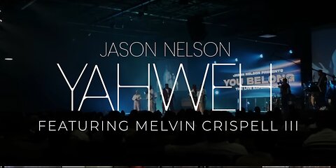Jason Nelson - Yahweh ft. Melvin Crispell III (Live Official Video)