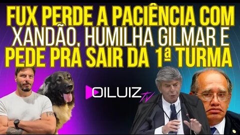 URGENTE: Fux perde a paciência com Xandão, humilha Gilmar e pede pra sair da 1ª Turma do STF!