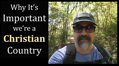 Why it's Important we're a Christian Country