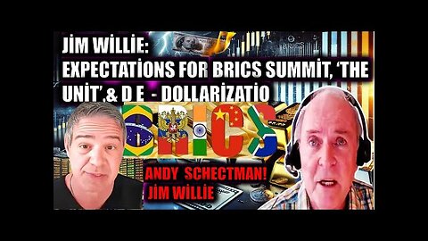 Jim Willie _ Andy Schectman Reveal BRICS Summit Secrets- 'The Unit' _ The End of the Dollar