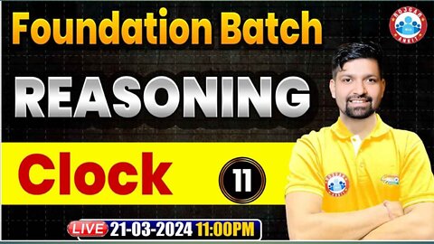 REASONING CLASS#22 CLOCK PART-11