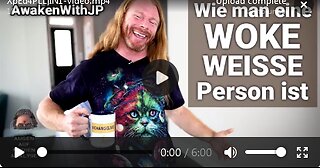 Wie man eine WOKE WEISSE Person ist (AwakenWithJP - Deutsch) 26.o9.2025 AAMA