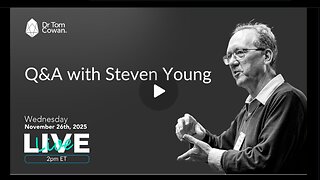 ⚡️⚡️⚡️ Вопросы и ответы со Стивеном Янгом - 26.11.25 Др. Том Коуэн.