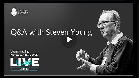 ⚡️⚡️⚡️ Вопросы и ответы со Стивеном Янгом - 26.11.25 Др. Том Коуэн.