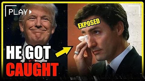 Cry Baby Trudeau's Secret Plan To Stay In Power Has Been Exposed By Trump!