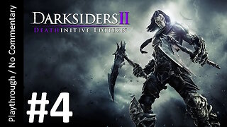 Darksiders II: Deathinitive Edition (Part 4) playthrough