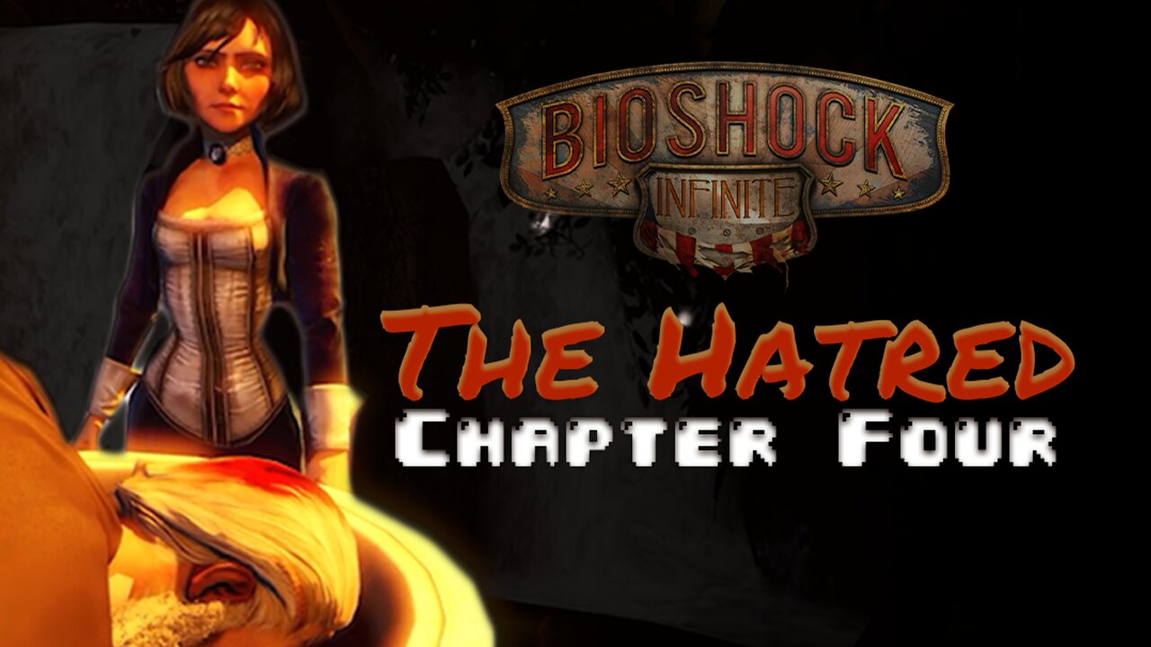 BioShock Infinite: The Hatred - Chapter 4