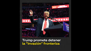 Trump: “Vamos a detener la invasión de nuestras fronteras”