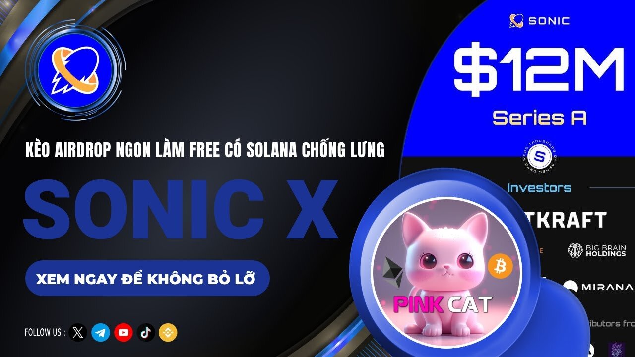 Săn Airdrop SonicX - Kèo Ngon Làm Free Có Solana Chống Lưng | PinkCat