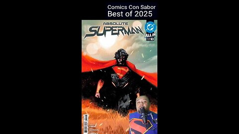 Comics Con Sabor Best of 2025: Absolute Superman