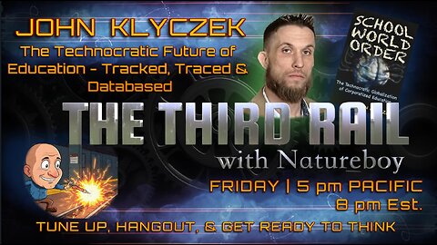 09/26/2025 The Third Rail w/ Natureboy | Guest: John Klyzcek