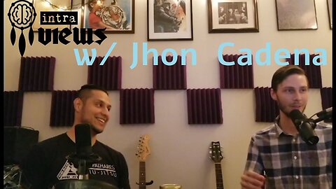 Intra-Views - 2 - w/ Jhon Cadena