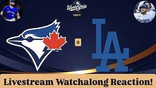Toronto Blue Jays @ Los Angeles Dodgers 2025 World Series Game 3 Livestream Watchalong Reaction