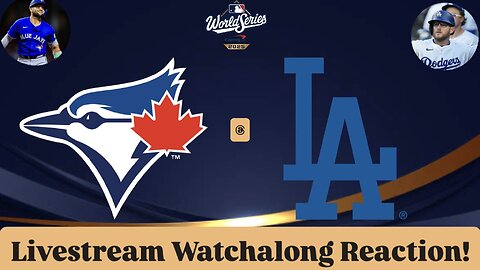 Toronto Blue Jays @ Los Angeles Dodgers 2025 World Series Game 3 Livestream Watchalong Reaction