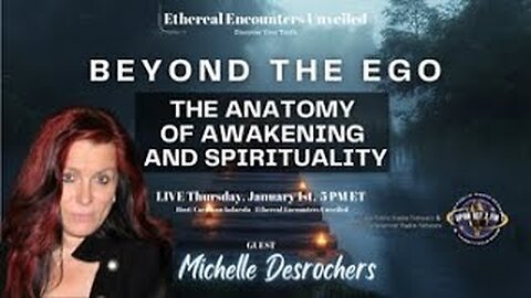 Ethereal Encounters-Beyond The Ego - The Anatomy of Awakening and Spirituality-Michelle Desrochers